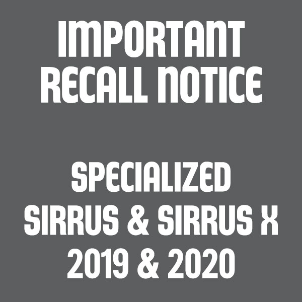 Specialized Sirrus and Sirrus X 2019 & 2020 recall - Stop riding